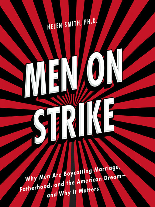 Title details for Men on Strike by Helen Smith, PhD - Available